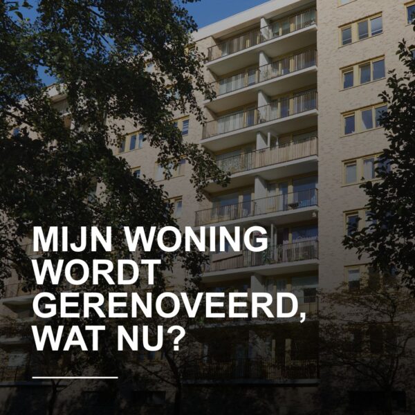MIJN WONING WORDT GERENOVEERD,. WAT NU (1) MIJN WONING WORDT GERENOVEERD,. WAT NU (1)